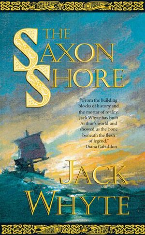 [Camulod Chronicles 04] • The Saxon Shore